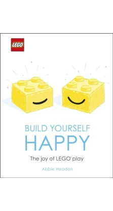 LEGO Build Yourself Happy. Эбби Хидон (Abbie Headon)