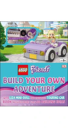 Lego Friends: Build Your Own Adventure