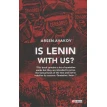 Is Lenin With Us?. Арсен Аваков. Фото 1