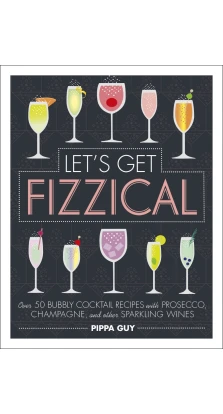 Let's Get Fizzical. Pippa Guy