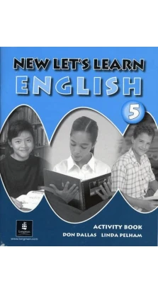New Let's Learn English 5. Activity Book. Don Dallas. Linda Pelham