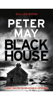 Lewis Trilogy. Book 1: The Blackhouse. Peter May
