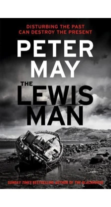 Lewis Trilogy. Book 2: The Lewis Man. Peter May