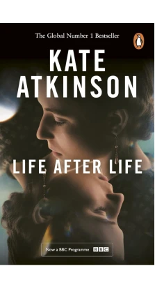Life After Life. Кейт Аткінсон (Kate Atkinson)