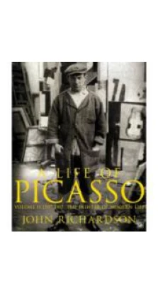 Life of Picasso (v.2) [Paperback]. John Richardson