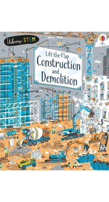 Lift-the-Flap Construction and Demolition. Джером Мартін (Jerome Martin)