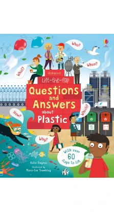 Questions and Answers About Plastic. Кэти Дэйнс (Katie Daynes)