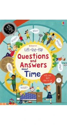 Questions and Answers About Time. Кэти Дэйнс (Katie Daynes)