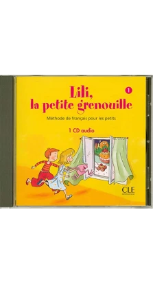 Lili, La petite grenouille 1. CD audio individuel. Sylvie Meyer-Dreux