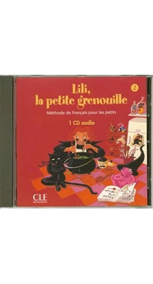 Lili, La petite grenouille 2. CD audio individuel. Sylvie Meyer-Dreux