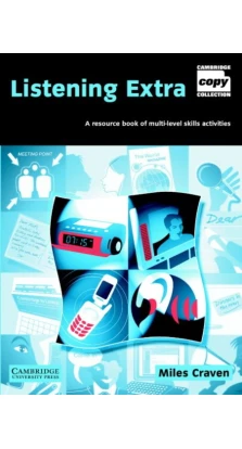Listening Extra Book and Audio CD Pack. A Resource Book of Multi-Level Skills Activities. Miles Craven