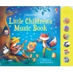 Little Children's Music Book. Фиона Уотт. Фото 1