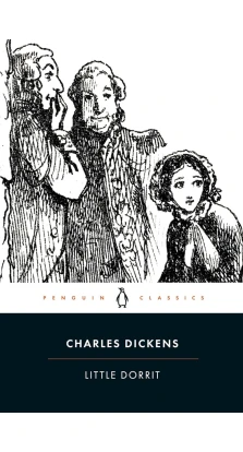 Little Dorrit. Чарльз Діккенс (Charles Dickens)