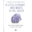 Little Elephant Who Wants to Fall Asleep. Карл-Йохан Форссен Ерлін. Фото 3