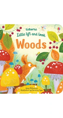 Little Lift & Look Woods. Anna Milbourne