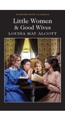 Little women & good wives. Louisa May Alcott