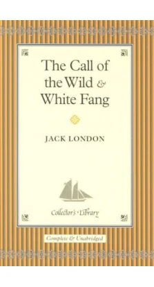 The Call of the Wild. White Fang. Джек Лондон (Jack London)