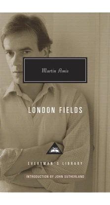 London Fields. Мартин Эмис