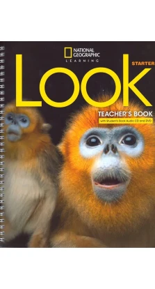 Look Starter Teacher's Book + Audio CD + DVD. Gregg Schroeder