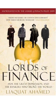 Lords of Finance. Liaquat Ahamed