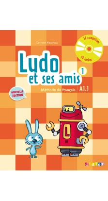 Ludo et ses amis A1.1. Livre de l'eleve + CD audio. Corinne Marchois