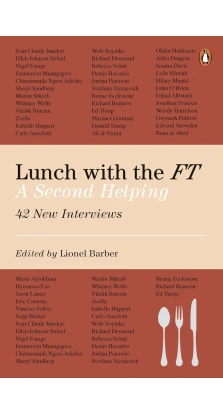Lunch with the FT: A Second Helping