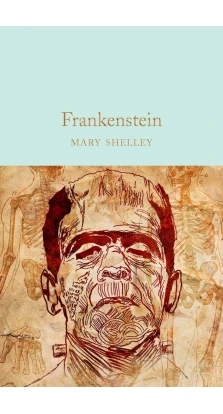 Frankenstein. Мері Шеллі (Mary Shelley)