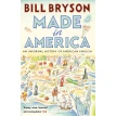 Made in America: An Informal History of American English. Билл Брайсон. Фото 1