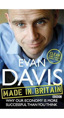 Made in Britain. Evan Davis