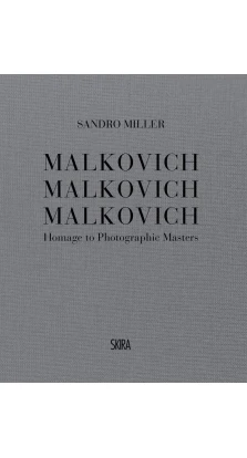 Malkovich Malkovich Malkovich. Sandro Miller