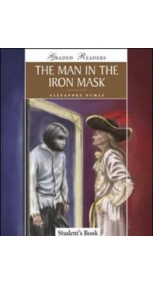 Man in the Iron Mask. FREE Level 5 Upper-Intermediate. Александр Дюма (Alexandre Dumas)