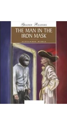 Man in the Iron Mask. Teacher's Book Free. Level 5 Upper-Intermediate. Олександр Дюма (Alexandre Dumas)