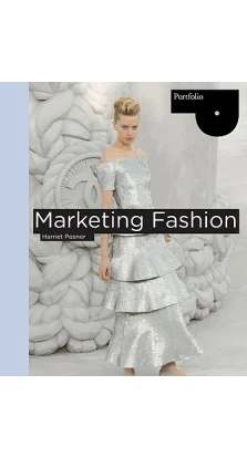 Marketing Fashion. Harriet Posner