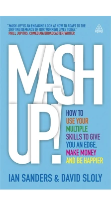 Mash-Up!. Ian Sanders. David Sloly