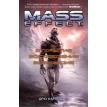 Mass Effect. Открытие. Восхождение. Возмездие. Дрю Карпишин. Фото 1