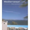 Mediterranean Living. Фото 1