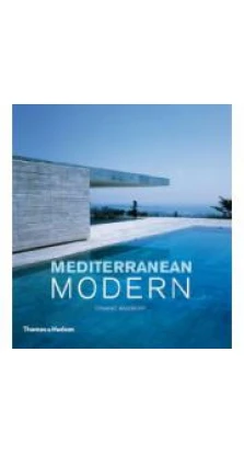 Mediterranean Modern . Dominic Bradbury