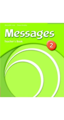 Messages 2. Teacher's Book. Meredith Levy. Diana Goodey
