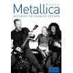 Metallica: история за каждой песней. Крис Ингэм. Фото 1