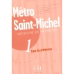 Metro Saint-Michel 1. Livre du professeur. Stephanie Saintenoy. Sylvie Schmitt. Annie Monnerie-Goarin. Фото 1