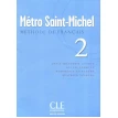 Metro Saint-Michel 2. Livre de L`eleve. Stephanie Saintenoy. Sylvie Schmitt. Annie Monnerie-Goarin. Фото 4