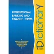 Международные банковские и финансовые термины: Толковый словарь. Фото 1