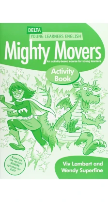 Mighty Movers. Activity Book. Viv Lambert. Wendy Superfine