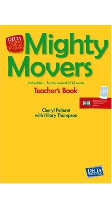 Mighty Movers. Teacher's Book. Cheryl Pelteret. Hilary Thompson