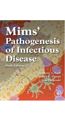 Mims' Pathogenesis of Infectious Disease. Anthony A. Nash