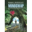 Mindswap / Обмен разумов. Книга для чтения на английском языке. Роберт Шекли (Robert Sheckley). Фото 1