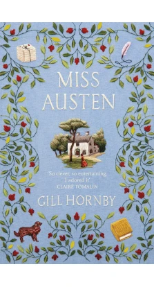 Miss Austen. Джилл Хорнби