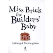 Miss Brick the Builders' Baby. Алан Альберг (Allan Ahlberg). Фото 3