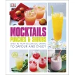 Mocktails, Punches & Shrubs: Over 80 Non-Alcoholic Drinks to Savour and Enjoy. Vikas Khanna. Фото 1