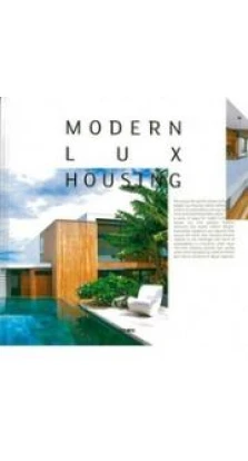 Modern Lux Housing